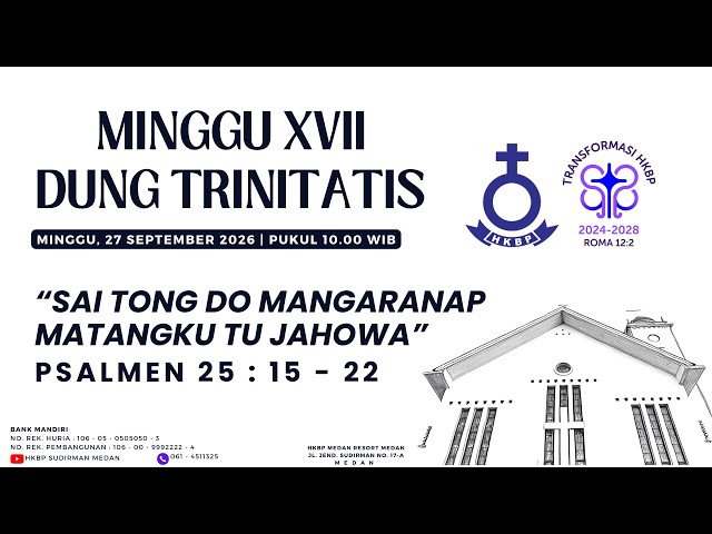 Parmingguon Minggu XVII Dung Trinitatis HKBP Medan Sudirman | Minggu, 27 September 2026 Pukul 10.00