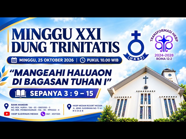 Parmingguon Minggu XXI Dung Trinitatis HKBP Medan Sudirman | Minggu, 25 Oktober 2026 | Pukul 10.00