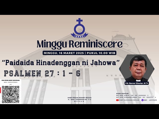 Parmingguon Minggu Reminiscere HKBP Medan Sudirman | Minggu, 16 Maret 2025 Pukul 10.00 WIB