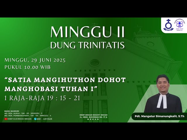 Parmingguon Minggu II Dung Trinitatis HKBP Medan Sudirman | Minggu, 29 Juni 2025 Pukul 10.00 WIB