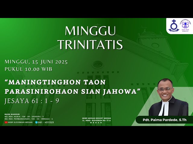 Parmingguon Minggu Trinitatis HKBP Medan Sudirman | Minggu, 15 Juni 2025 Pukul 10.00 WIB