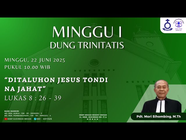Parmingguon Minggu I Dung Trinitatis HKBP Medan Sudirman | Minggu, 22 Juni 2025 Pukul 10.00 WIB