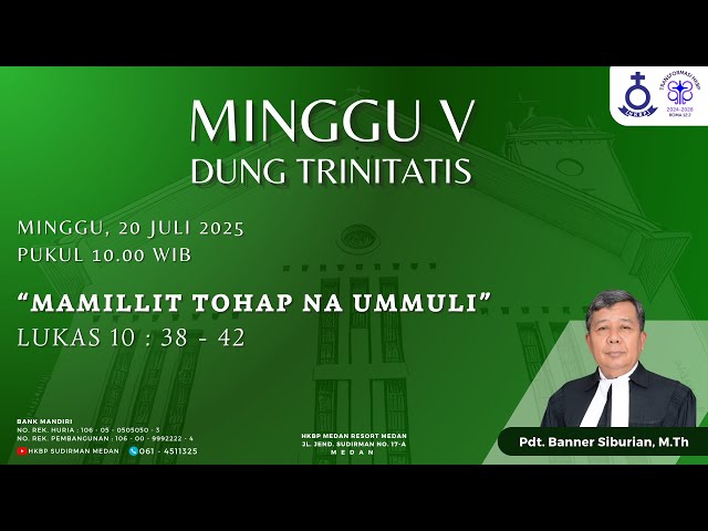 Parmingguon Minggu V Dung Trinitatis HKBP Medan Sudirman | Minggu, 20 Juli 2025 Pukul 10.00 WIB