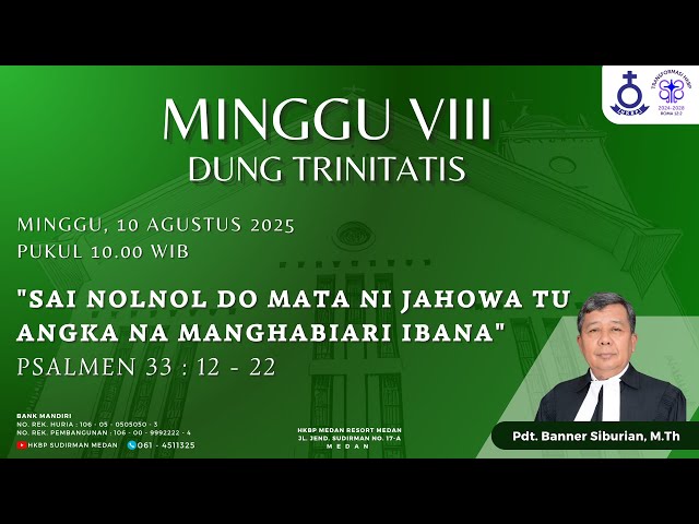 Parmingguon Minggu VIII Dung Trinitatis HKBP Medan Sudirman | Minggu, 10 Agustus 2025 Pukul 10.00