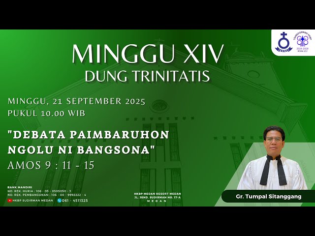 Parmingguon Minggu XIV Dung Trinitatis HKBP Medan Sudirman | Minggu, 21 September 2025 Pukul 10.00