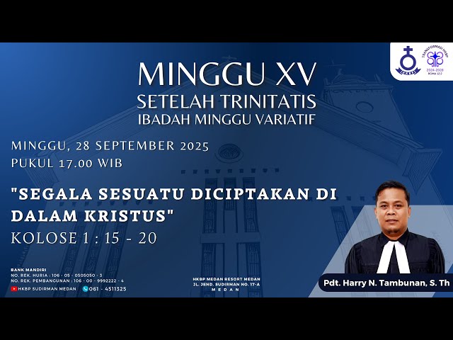 Ibadah Minggu XV Setelah Trinitatis HKBP Medan Sudirman | Minggu, 28 September 2025 Pukul 17.00