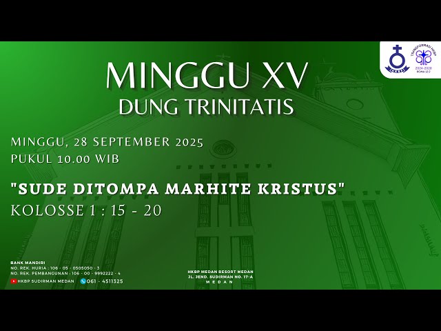 Parmingguon Minggu XV Dung Trinitatis HKBP Medan Sudirman | Minggu, 28 September 2025 Pukul 10.00