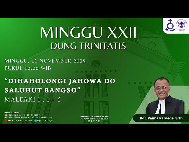 Parmingguon Minggu XXII Dung Trinitatis HKBP Medan Sudirman | Minggu, 16 November 2025 Pukul 10.00