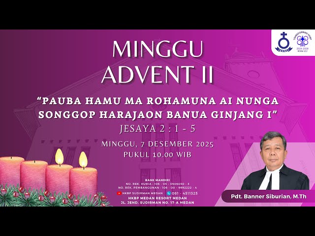 Parmingguon Minggu Advent II HKBP Medan Sudirman | Minggu, 7 Desember 2025 Pukul 10.00