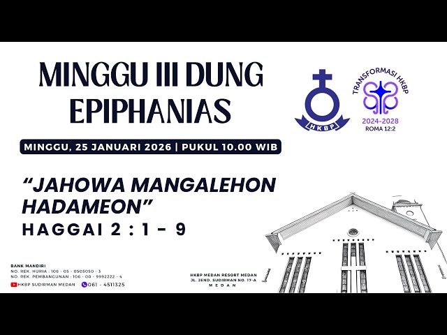Parmingguon Minggu III Dung Ephipanias HKBP Medan Sudirman | Minggu, 25 Januari 2026 Pukul 10.00 WIB