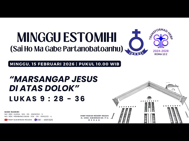 Parmingguon Minggu Estomihi HKBP Medan Sudirman | Minggu, 15 Februari 2026 Pukul 10.00 WIB
